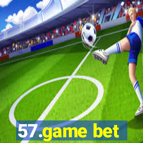 57.game bet